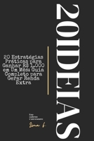 20 Estratégias Práticas para Ganhar R$ 1.000 em Um Mês: Guia Completo para Gerar Renda Extra (Portuguese Edition) B0DT6VVF3Z Book Cover