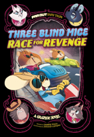 Three Blind Mice Race for Revenge: A Graphic Novel 1666335525 Book Cover