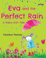 Eva and the Perfect Rain: A Rainy Irish Tale 1847179789 Book Cover