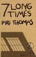 Seven Long Times 1558851054 Book Cover