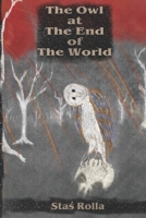 The Owl at The End of The World B086Y7FDMD Book Cover