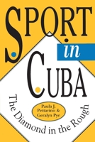 Sport in Cuba: The Diamond in the Rough (Pitt Latin American Series) 0822955121 Book Cover