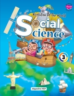 Evolution of The World SOCIAL SCIENCE - 3 B0CKGBYQ27 Book Cover