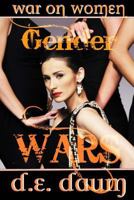 Gender Wars: War on Women 1717519539 Book Cover