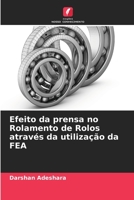 Efeito da prensa no Rolamento de Rolos através da utilização da FEA 6205274078 Book Cover