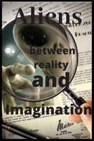 aliens between reality and imagination: Why our imagination for alien life is so impoverished B085KJ74WM Book Cover