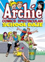 Archie Comics Spectacular: School Daze (Archie Comics Spectaculars) 1936975521 Book Cover