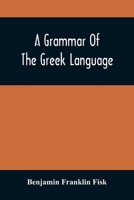 A Grammar of the Greek Language 1017092605 Book Cover