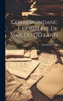 Correspondance Complète de Mme du Deffand 1021258482 Book Cover