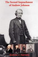 The Second Impeachment of Andrew Johnson 1479288314 Book Cover