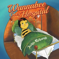 Wannabee Goes to Hospital 1528913914 Book Cover