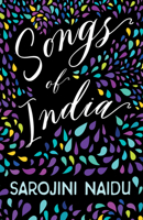 Songs of India - With an Introduction by Edmund Gosse 1528716698 Book Cover