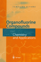 Organofluorine Compounds: Chemistry and Applications 3642085962 Book Cover