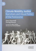 Climate and Mobility Justice: How to Deal With the Panicocene 3032079063 Book Cover