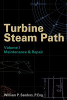 Turbine Steam Path Maintenance & Repair, Vol. 1 087814787X Book Cover