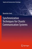 Synchronization Techniques for Chaotic Communication Systems 3642218482 Book Cover