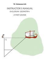 Instructor's Manual to Euclidean Geometry: A First Course 1450257852 Book Cover