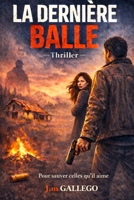 La derniere balle 1511830506 Book Cover