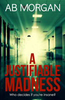 A Justifiable Madness 1912175592 Book Cover