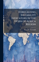 Forecasting Instability Indicators in the Horn of Africa Region 1025140362 Book Cover