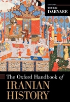 The Oxford Handbook of Iranian History 0199390428 Book Cover