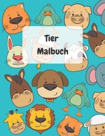 Tier Malbuch: Einfache und lustige Tier Malvorlagen für Kleinkinder Jahre 3-4, 4-8, Mädchen und Jungen | 100 Seiten B08T48J8JY Book Cover