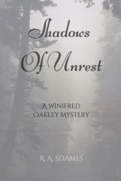 The Shadows of Unrest: A Winifred Oakley Mystery (Winifred Oakley Mysteries) B0DPQQYLJD Book Cover