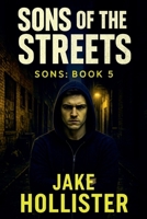 Sons of the Streets B0F8PRQVFR Book Cover