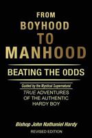 From Boyhood to Manhood: Beating the 0dds 1949804607 Book Cover