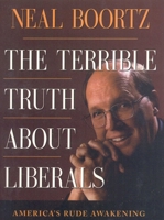 The Terrible Truth About Liberals 1563526859 Book Cover
