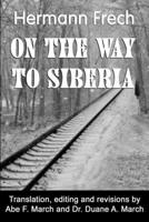 On the Way to Siberia 147108163X Book Cover