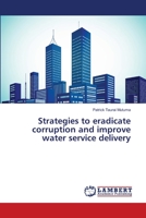 Strategies to eradicate corruption and improve water service delivery 6139830478 Book Cover
