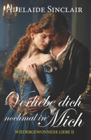 Verliebe dich nochmal in mich: Er muss sie erobern – oder sie für immer verlieren. B0FT4X7YRJ Book Cover