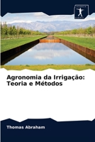Agronomia da Irrigação: Teoria e Métodos 6200859868 Book Cover