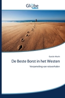 De Beste Borst in het Westen: Verzameling van reisverhalen 6200591482 Book Cover