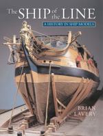 The Ship of the Line: Design, Construction, and Fittings 0851772870 Book Cover