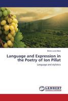 Language and Expression in the Poetry of Ion Pillat 3659800384 Book Cover