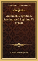 Automobile Ignition, Starting And Lighting V1 112096878X Book Cover
