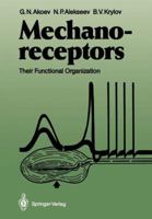 Mechanoreceptors: Their Functional Organization 3642729371 Book Cover