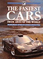 The Fastest Cars from Around the World 0765197162 Book Cover