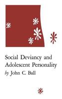 Social Deviancy and Adolescent Personality 0813150868 Book Cover