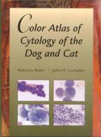 Color Atlas Of Cytology Of The Dog And Cat 0815104022 Book Cover