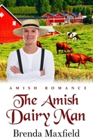 The Amish Dairy Man B08FP9P4L4 Book Cover