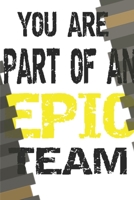 You Are Part Of An Epic Team: Funny Office Gift, Coworkers Gifts, Coworker Gag Book, Boss Work Christmas Notebooks, For My Favorite Workers Lawyer 167157186X Book Cover