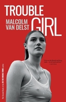 Trouble Girl: The Second Book of the Do the Wrong Thing series 099475504X Book Cover