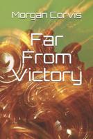 Far From Victory 1082095990 Book Cover