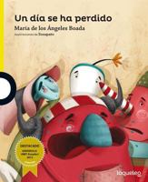 Un Dia Se Ha Perdido / A Day Is Lost (Descubrimos) Spanish Edition 9942196927 Book Cover