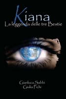 Kiana la leggenda delle tre Bestie B0BBY5G98N Book Cover