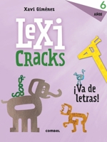 Lexicracks 6 años (Lexicracks. ¡Va de letras!) 8491011838 Book Cover