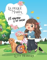 La Peque María: El regreso a casa B098VTL97Z Book Cover